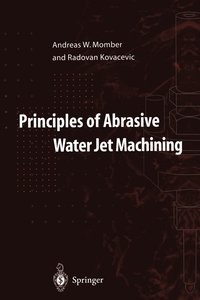 bokomslag Principles of Abrasive Water Jet Machining