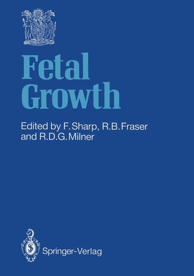 Frank Sharp, Robert B. Fraser, Robert D.G. Milner - Fetal Growth, Häftad