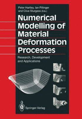 Numerical Modelling of Material Deformation Processes 1