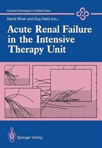 bokomslag Acute Renal Failure in the Intensive Therapy Unit