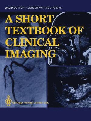 A Short Textbook of Clinical Imaging 1