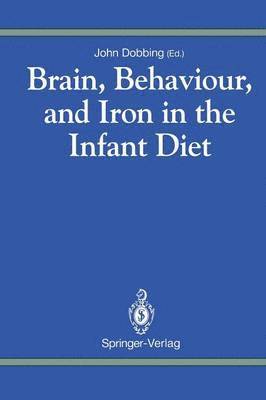 Brain, Behaviour, and Iron in the Infant Diet 1