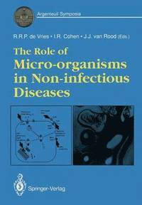 bokomslag The Role of Micro-organisms in Non-infectious Diseases