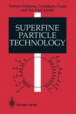 bokomslag Superfine Particle Technology