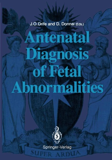 James O. Drife, Dian Donnai - Antenatal Diagnosis of Fetal Abnormalities, Häftad
