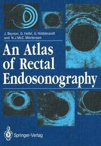 bokomslag An Atlas of Rectal Endosonography