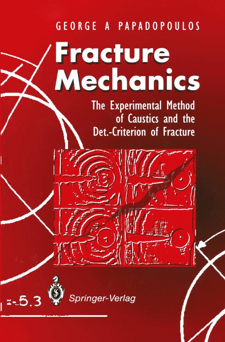 George A. Papadopoulos - Fracture Mechanics, Häftad