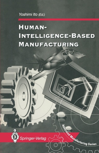 bokomslag Human-Intelligence-Based Manufacturing