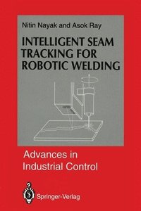 bokomslag Intelligent Seam Tracking for Robotic Welding