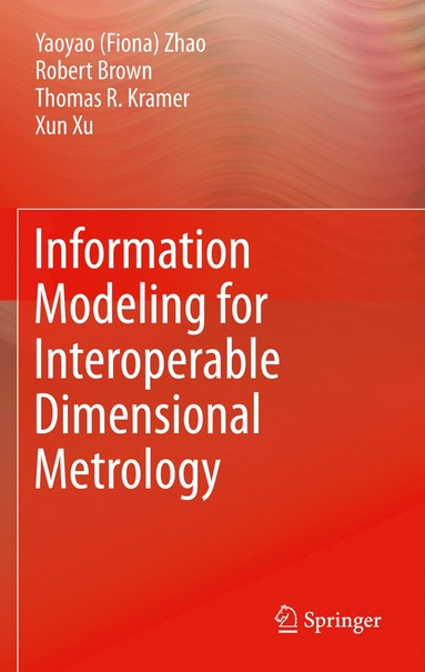 bokomslag Information Modeling for Interoperable Dimensional Metrology