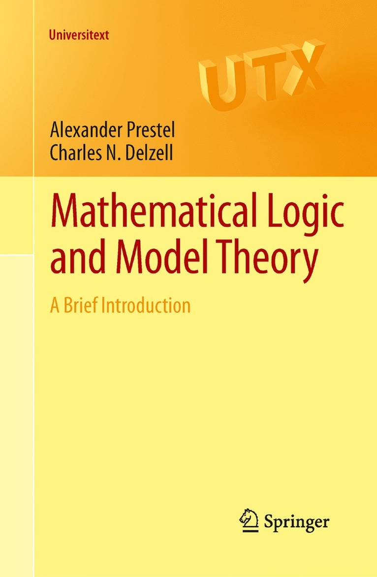 Alexander Prestel, Charles N. Delzell - Mathematical Logic and Model Theory, Häftad