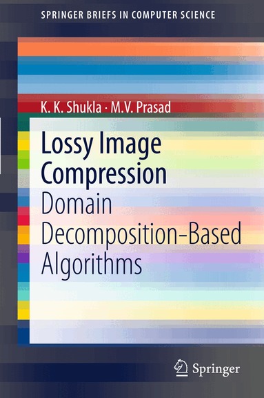 K K Shukla, M.V. Prasad - Lossy Image Compression, Häftad