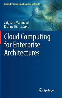 Zaigham Mahmood, Richard Hill - Cloud Computing for Enterprise Architectures, Inbunden
