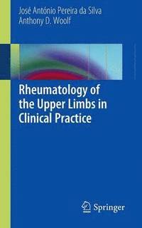bokomslag Rheumatology of the Upper Limbs in Clinical Practice