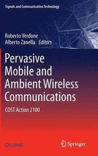 bokomslag Pervasive Mobile and Ambient Wireless Communications