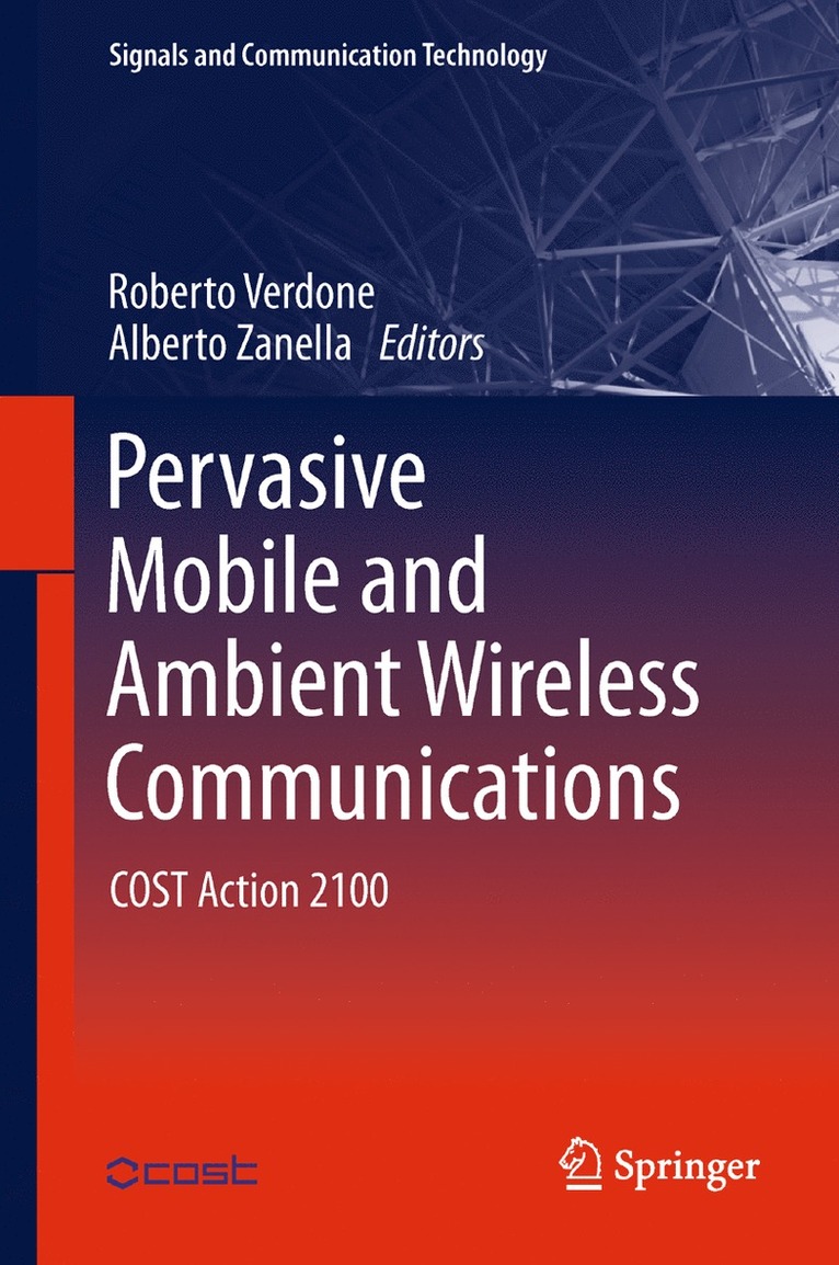 Roberto Verdone, Alberto Zanella - Pervasive Mobile and Ambient Wireless Communications, Inbunden