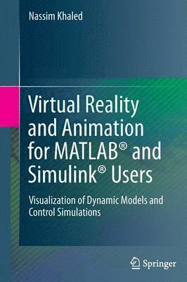 Virtual Reality and Animation for MATLAB® and Simulink® Users