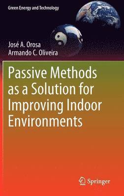 Passive Methods as a Solution for Improving Indoor Environments 1