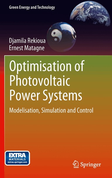 Djamila Rekioua, Ernest Matagne - Optimization of Photovoltaic Power Systems, Inbunden