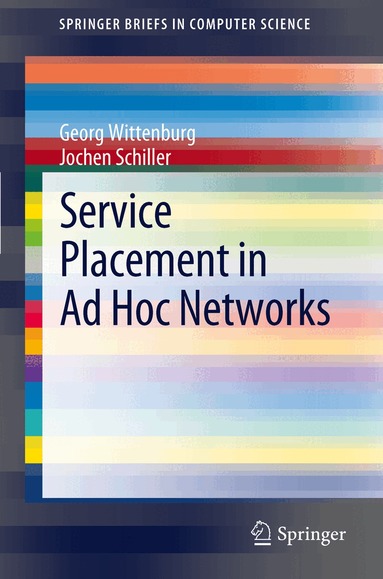 Georg Wittenburg, Jochen Schiller - Service Placement in Ad Hoc Networks, Häftad