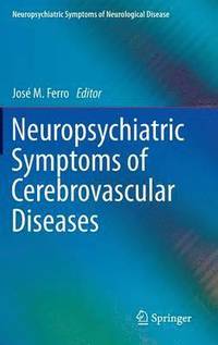 bokomslag Neuropsychiatric Symptoms of Cerebrovascular Diseases