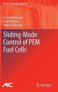 bokomslag Sliding-Mode Control of PEM Fuel Cells