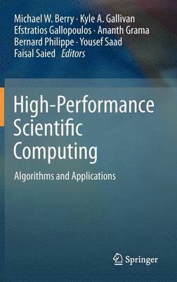 Michael W. Berry, Kyle A. Gallivan, Efstratios Gallopoulos, Ananth Grama, Bernard Philippe, Yousef Saad, Faisal Saied - High-Performance Scientific Computing, Inbunden