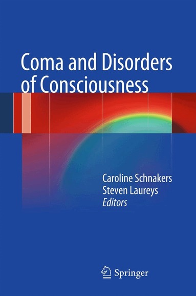 Caroline Schnakers, Steven Laureys - Coma and Disorders of Consciousness, Inbunden