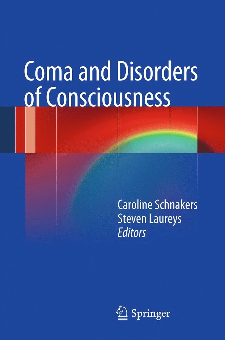 Caroline Schnakers, Steven Laureys - Coma and Disorders of Consciousness, Inbunden