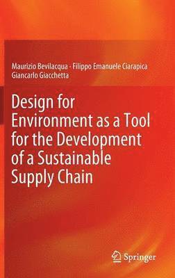 bokomslag Design for Environment as a Tool for the Development of a Sustainable Supply Chain
