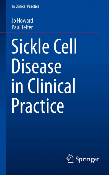 Jo Howard, Paul Telfer - Sickle Cell Disease in Clinical Practice, Häftad