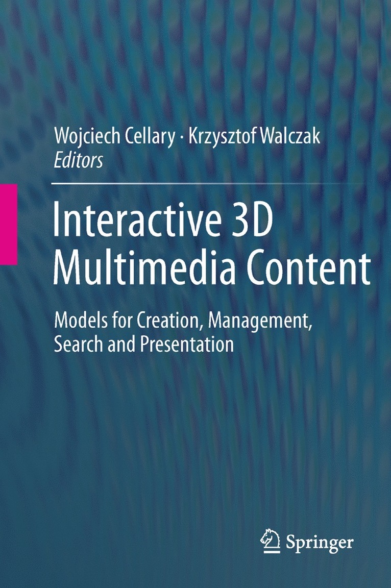 Wojciech Cellary, Krzysztof Walczak - Interactive 3D Multimedia Content, Inbunden