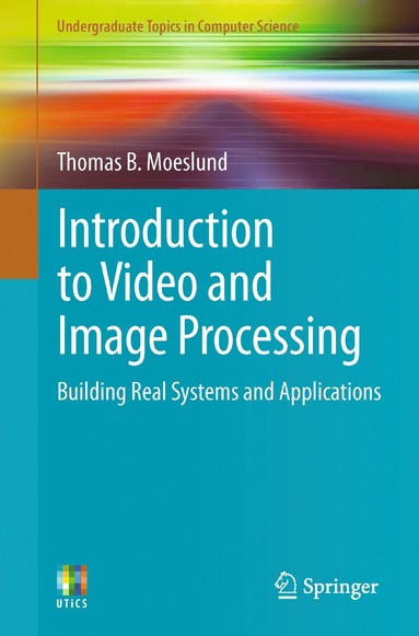 bokomslag Introduction to Video and Image Processing