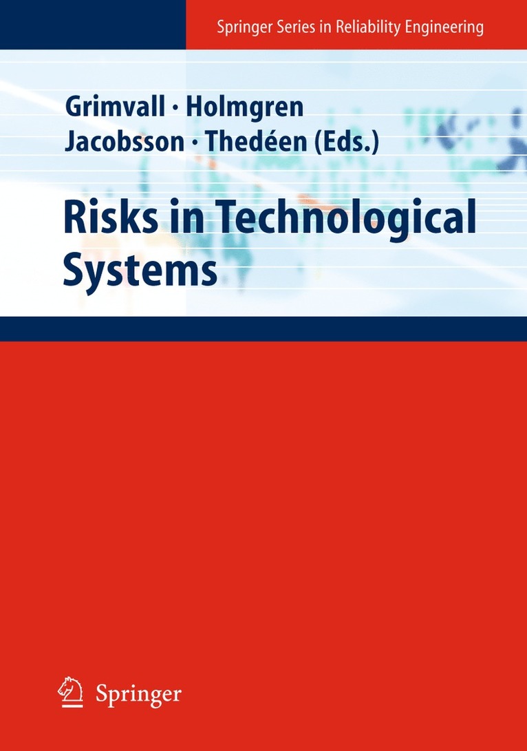 Göran Grimvall, Åke Holmgren, Per Jacobsson, Torbjörn Thedéen - Risks in Technological Systems, Häftad