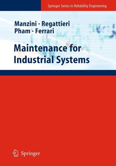 Riccardo Manzini, Alberto Regattieri, Hoang Pham, Emilio Ferrari - Maintenance for Industrial Systems, Häftad