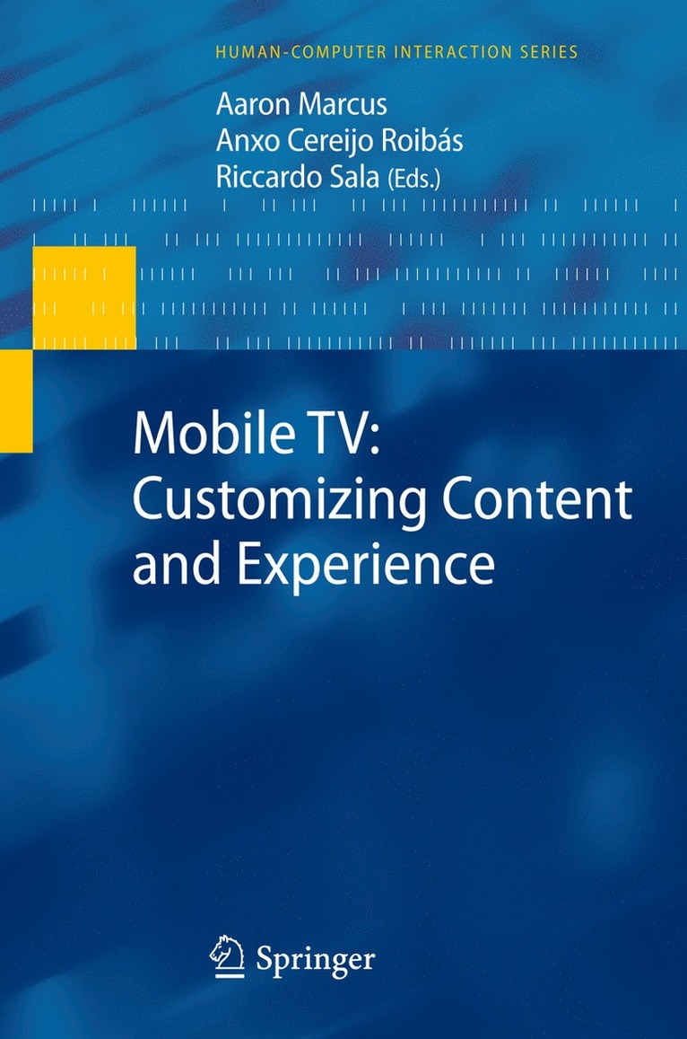 Mobile TV: Customizing Content and Experience 1