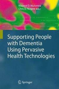 bokomslag Supporting People with Dementia Using Pervasive Health Technologies