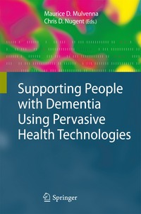 bokomslag Supporting People with Dementia Using Pervasive Health Technologies