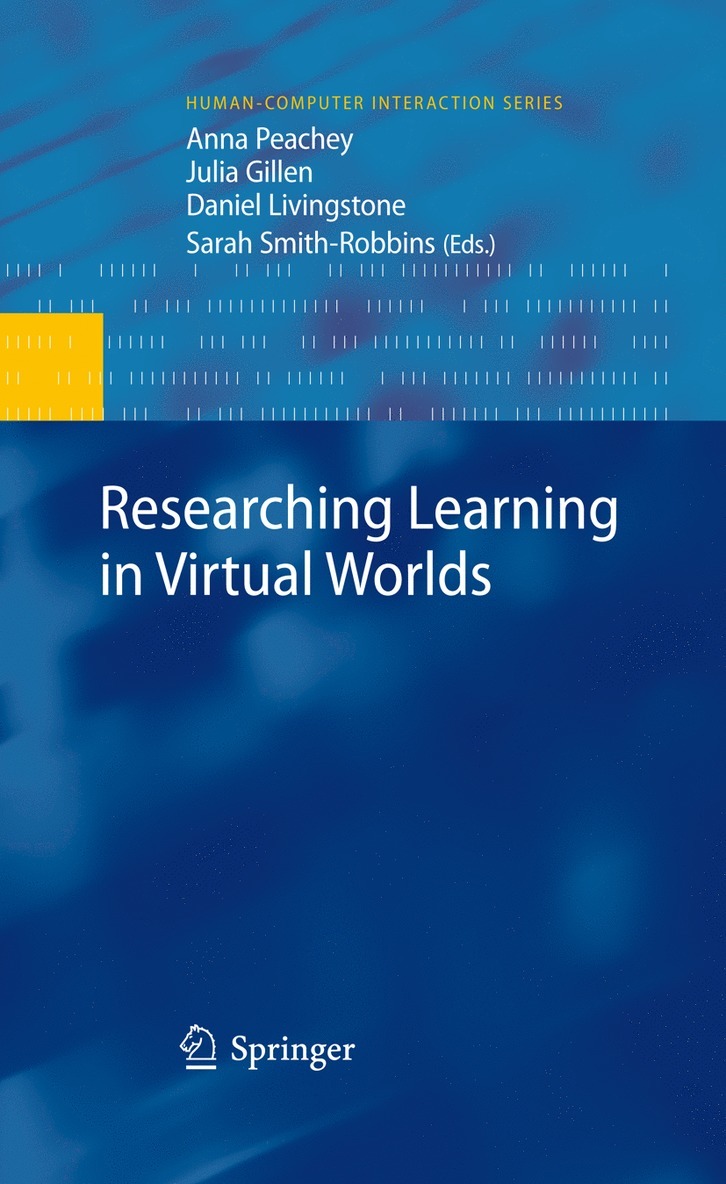 Anna Peachey, Julia Gillen, Daniel Livingstone, Sarah Smith-Robbins - Researching Learning in Virtual Worlds, Häftad