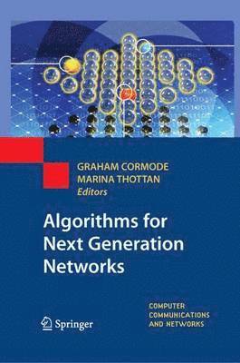 Algorithms for Next Generation Networks
