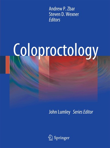 Andrew P. Zbar, Steven D. Wexner - Coloproctology, Häftad