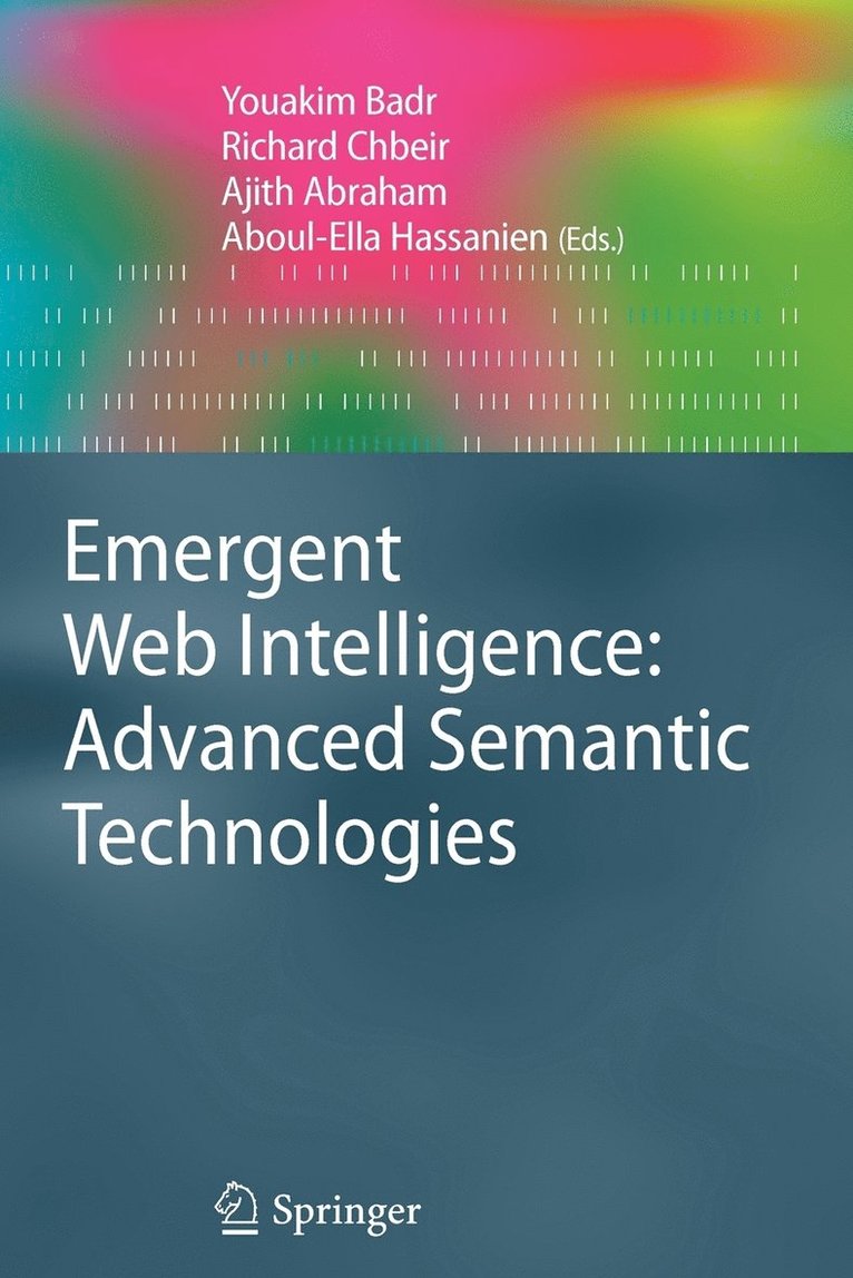 Emergent Web Intelligence: Advanced Semantic Technologies 1