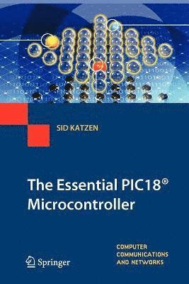 The Essential PIC18 Microcontroller 1