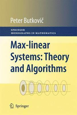 bokomslag Max-linear Systems: Theory and Algorithms