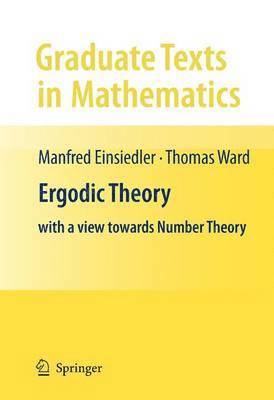 Manfred Einsiedler, Thomas Ward - Ergodic Theory, Häftad