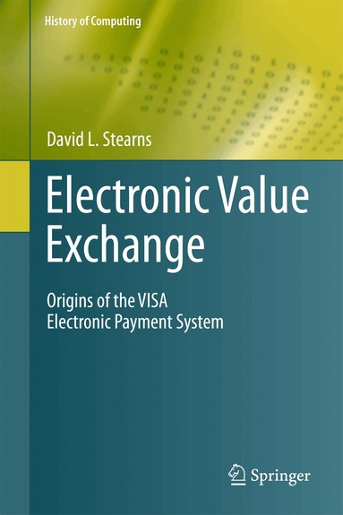 David L. Stearns - Electronic Value Exchange, Häftad