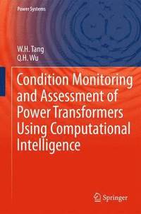 bokomslag Condition Monitoring and Assessment of Power Transformers Using Computational Intelligence