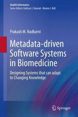 bokomslag Metadata-driven Software Systems in Biomedicine