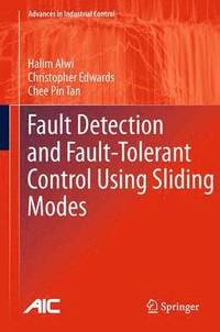 bokomslag Fault Detection and Fault-Tolerant Control Using Sliding Modes