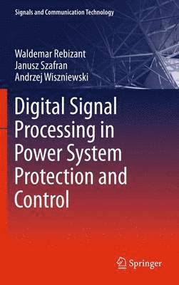 Digital Signal Processing in Power System Protection and Control